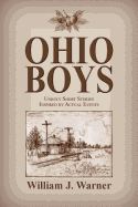 Ohio Boys: Unruly Short Stories Inspired by Actual Events