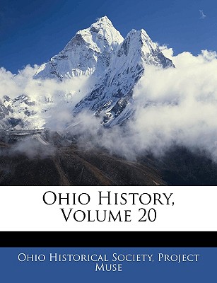 Ohio History, Volume 20 - Ohio Historical Society (Creator), and Project Muse (Creator)