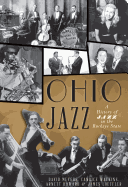 Ohio Jazz:: A History of Jazz in the Buckeye State