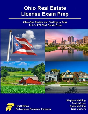 Ohio Real Estate License Exam Prep: All-in-One Review and Testing to Pass Ohio's PSI Real Estate Exam - Mettling, Stephen, and Cusic, David, and Mettling, Ryan