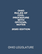 Ohio Rules of Civil Procedure with Official Notes 2020 Edition