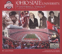Ohio State University Football Vault: The History of the Buckeyes