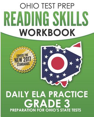 OHIO TEST PREP Reading Skills Workbook Daily ELA Practice Grade 3: Practice for Ohio's State Tests for English Language Arts - Hawas, O