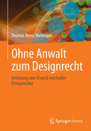 Ohne Anwalt zum Designrecht: Anleitung zum Erwerb wertvoller Designrechte