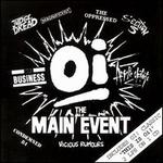 Oi! The Main Event/This Is Oi!