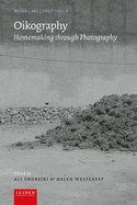 Oikography: Homemaking through Photography