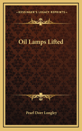 Oil Lamps Lifted