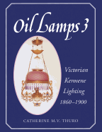 Oil Lamps Victorian Kerosene Lighting