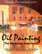 Oil Painting: The Workshop Experience