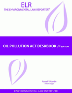 Oil Pollution ACT Deskbook: Second Edition