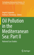 Oil Pollution in the Mediterranean Sea: Part II: National Case Studies