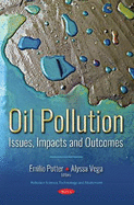 Oil Pollution: Issues, Impacts and Outcomes