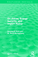 Oil Prices, Energy Security, and Import Policy