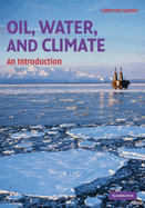 Oil, Water, and Climate