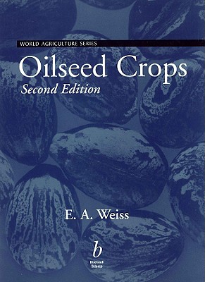 Oilseed crops - Weiss, E A