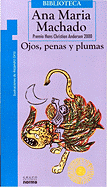 Ojos, Penas y Plumas