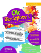 Ok Blockflte Vol.1 - 80 Melodien/386 Audiodateien: F?r Sch?ler ab 7 Jahren und Lehrer, auch mit wenig musikalischer Ausbildung