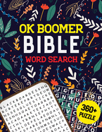 OK Boomer Bible Word Search: Bible Word Search Puzzle, Brain Exercise Game, Fun, and Festive Word Search Puzzles, Favorite Verses Bible Word Search
