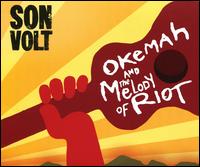 Okemah and the Melody of Riot - Son Volt