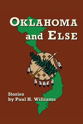 Oklahoma and Else - Williams, Paul H