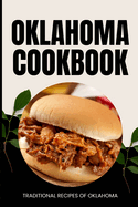 Oklahoma Cookbook: Traditional Recipes of Oklahoma