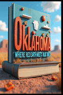 Oklahoma Where Red Earth Meets Blue Skies: Historical Landmarks That Shaped America. Outdoor Escapes for Every Explorer. Native Heritage Along Sacred Paths. Cowboy Culture & Western Traditions.