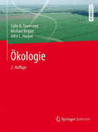 Okologie - Townsend, Colin R, and Begon, Michael, and Harper, John L