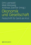 Okonomik Und Gesellschaft: Festschrift Fur Gerd-Jan Krol