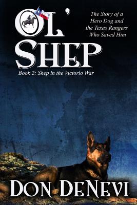Ol' Shep: Book 2: Shep in the Victorio War - DeNevi, Don