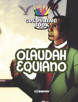 Olaudah Equiano (Colouring Book) - +234express
