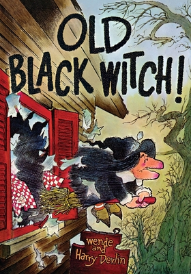 Old Black Witch! - Devlin, Wende And Harry