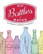 Old Bottles of Macon