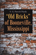 "Old Bricks" of Booneville, Mississippi