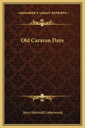 Old Caravan Days
