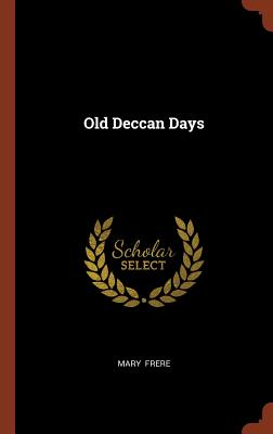 Old Deccan Days - Frere, Mary