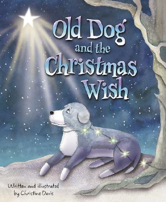 Old Dog and the Christmas Wish - Davis, Christine