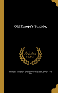 Old Europe's Suicide;