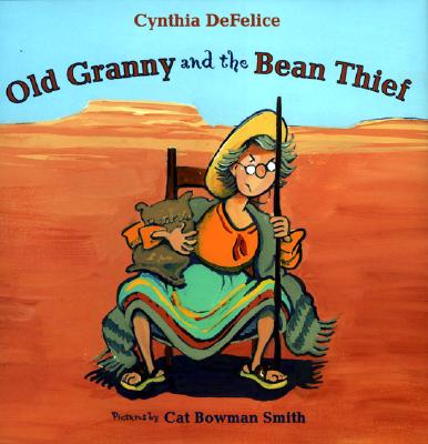 Old Granny and the Bean Thief - DeFelice, Cynthia C