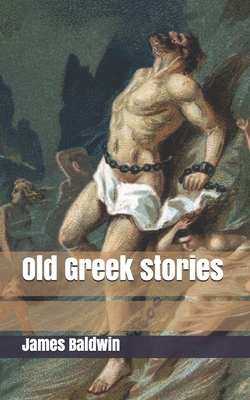 Old Greek stories - Baldwin, James