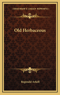 Old Herbaceous