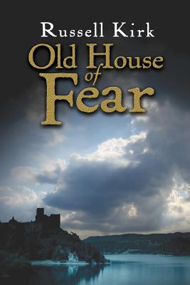 Old House of Fear - Kirk, Russell
