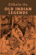 Old Indian Legends Retold By Zitkala-Sa