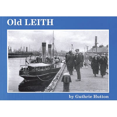 Old Leith - Hutton, Guthrie