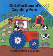 Old MacDonald's Counting Farm - Roffey, Maureen, and Lodge, Jo