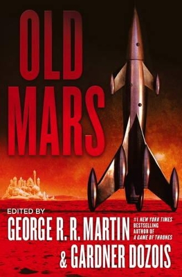 Old Mars - Martin, George R. R. (Editor), and Dozois, Gardner (Editor)