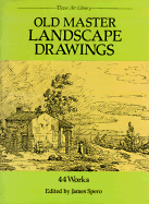Old Master Landscape Drawings: 44 Works - Spero, James (Editor)