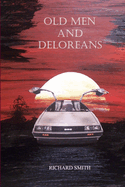 Old Men and Deloreans