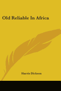 Old Reliable In Africa