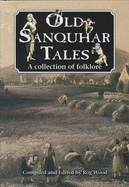 Old Sanquhar Tales: A Collection of Folklore