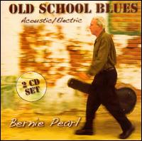 Old School Blues Acoustic/Electric - Bernie Pearl